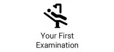 your first examination